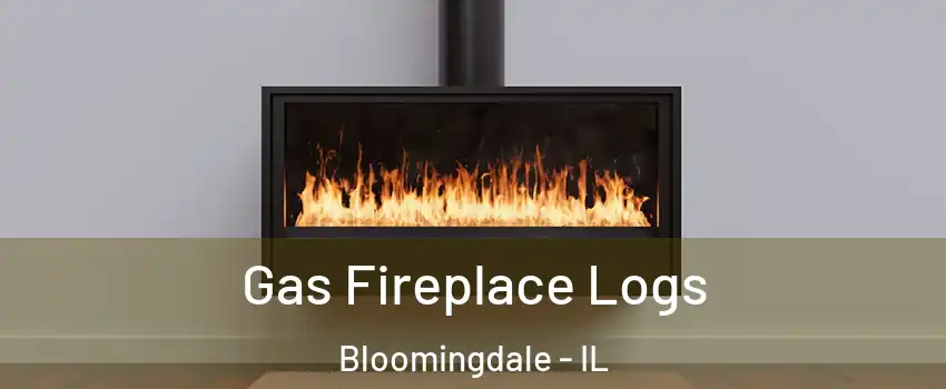  Gas Fireplace Logs Bloomingdale - IL