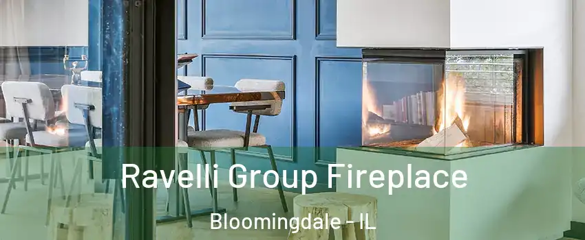  Ravelli Group Fireplace Bloomingdale - IL