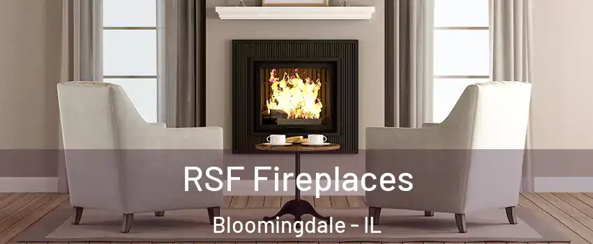  RSF Fireplaces Bloomingdale - IL
